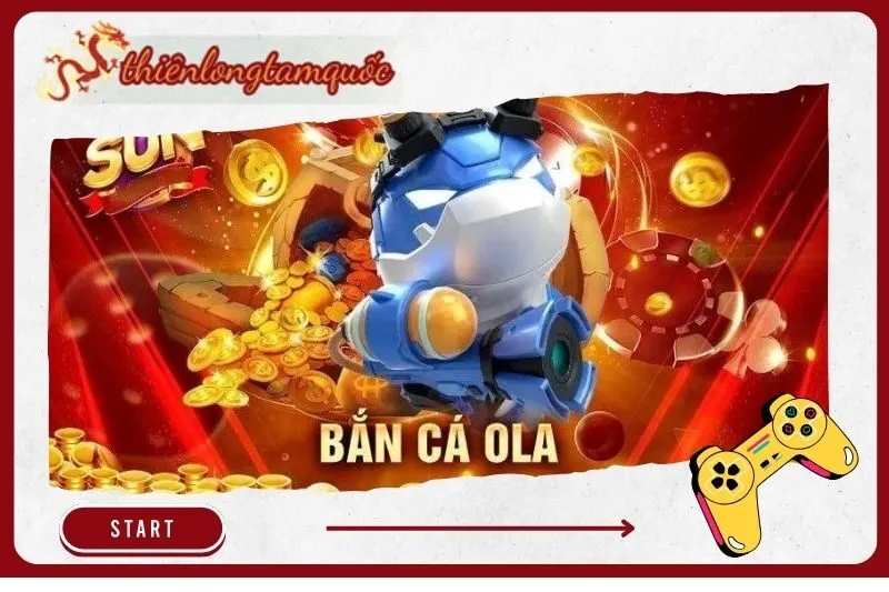 Bắn Cá Ola