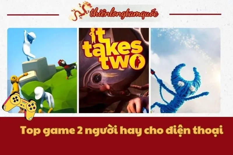 Top game 2 người hay cho điện thoại: Chơi là thích mê 2024