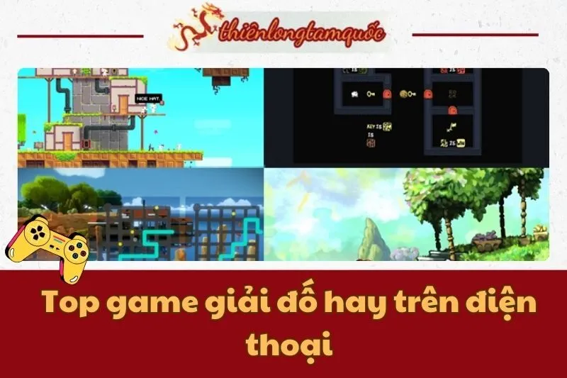 Top game giải đố hay trên điện thoại - Cập nhật mới nhất 2024