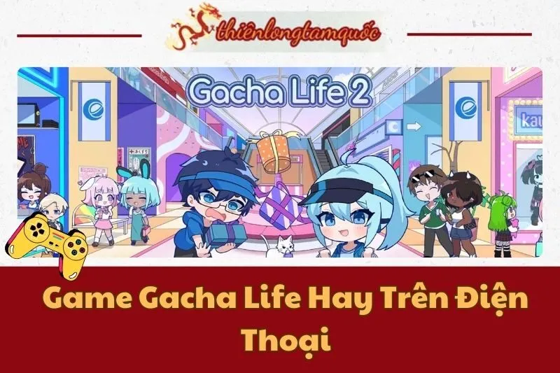 Game Gacha Life Hay Trên Điện Thoại: Hướng Dẫn Và Đánh Giá Chi Tiết