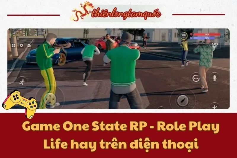 Game One State RP - Role Play Life hay trên điện thoại