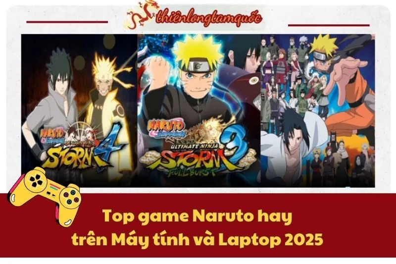 Top game Naruto hay trên Máy tính và Laptop 2025 - Danh sách mới